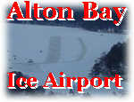 CLICK HERE TO SEE PICTURES OF ALTON BAY ICE AIRPORT